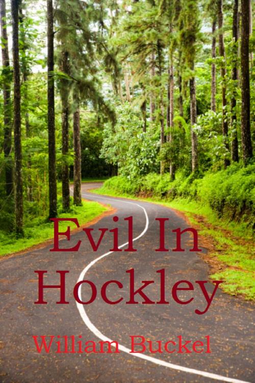 Cover of the book Evil in Hockley by William Buckel, William Buckel