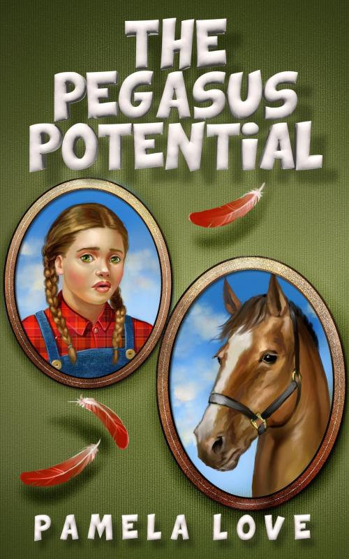 Cover of the book The Pegasus Potential by Pamela Love, Pamela Love