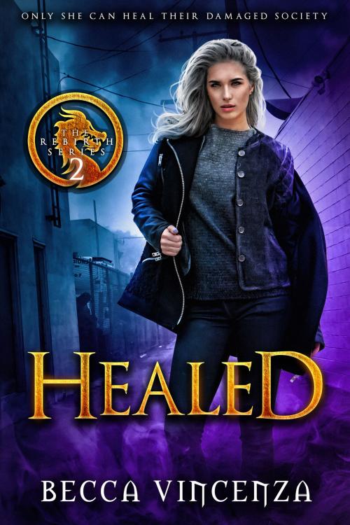 Cover of the book Healed by Becca Vincenza, Becca Vincenza