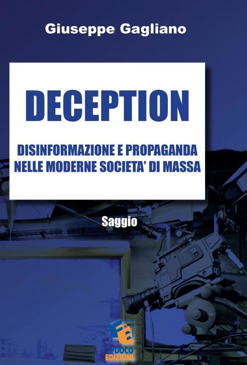 Cover of the book Deception by Giuseppe Gagliano, Fuoco Edizioni