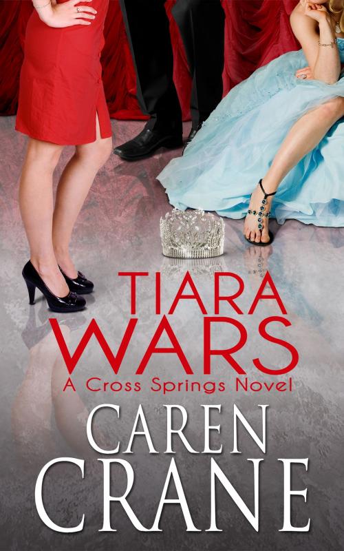 Cover of the book Tiara Wars by Caren Crane, Caren Crane