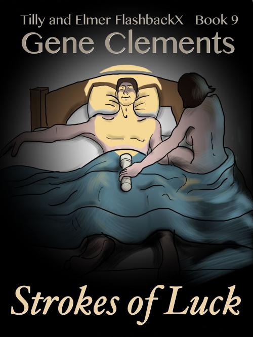 Cover of the book Tilly and Elmer FlashbackX (9) - Strokes of Luck by Gene Clements, Gene Clements