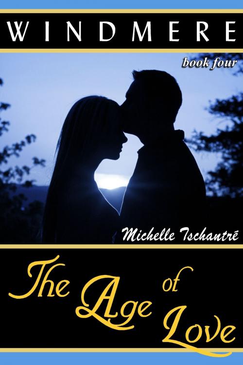 Cover of the book The Age of Love by Michelle Tschantre', Michelle Tschantre'