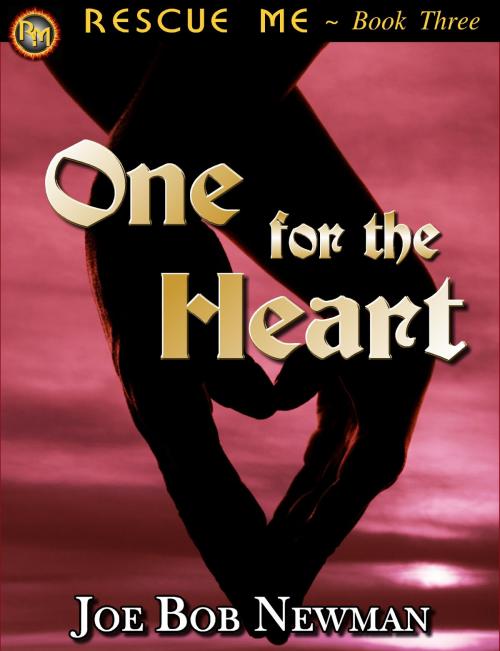 Cover of the book One for the Heart by Joe Bob Newman, Joe Bob Newman