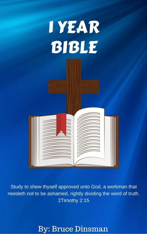 Cover of the book 1 Year Bible Reading by Bruce Dinsman, Bruce Dinsman