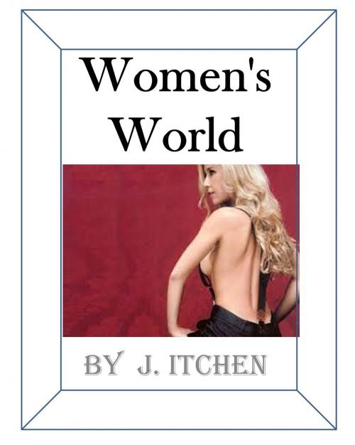 Cover of the book Women's World by J Itchen, J Itchen