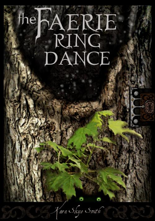 Cover of the book The Faerie Ring Dance by Kara Skye Smith, Kara Skye Smith