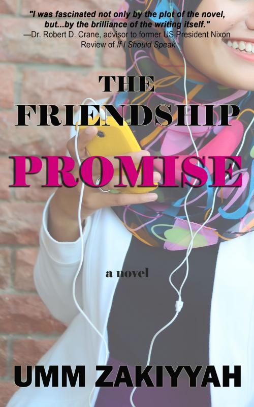 Cover of the book The Friendship Promise by Umm Zakiyyah, Umm Zakiyyah