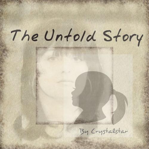 Cover of the book The untold story by CrystalStar, Star