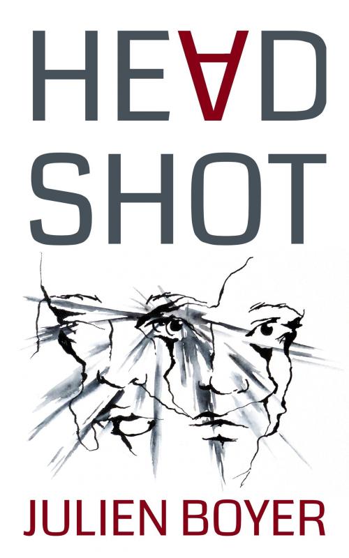 Cover of the book Headshot by Julien Boyer, Julien Boyer