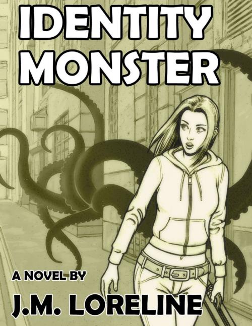 Cover of the book Identity Monster by J.M. Loreline, Lulu.com