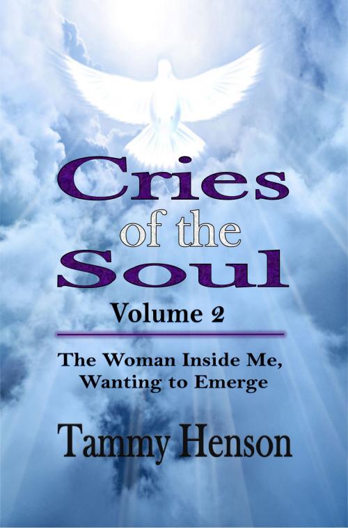 Cover of the book Cries of the Soul (Second Edition) by Tammy Henson, Revival Waves of Glory Books & Publishing