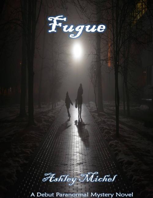 Cover of the book Fugue by Ashley Michel, Lulu.com