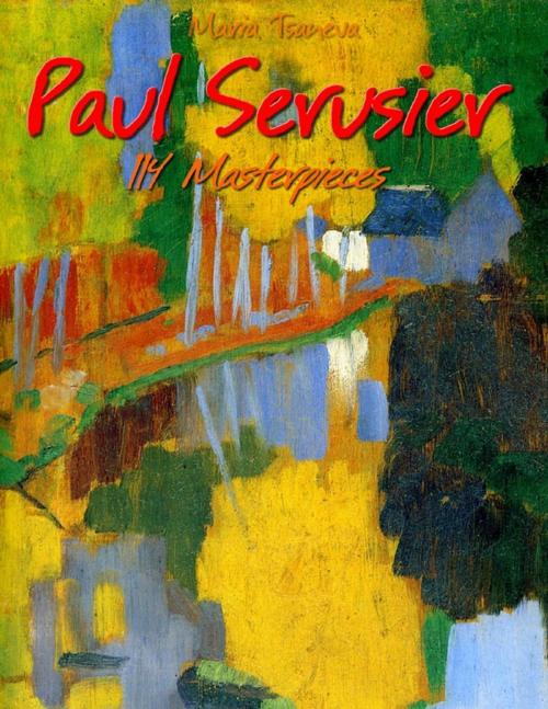 Cover of the book Paul Serusier: 114 Masterpieces by Maria Tsaneva, Lulu.com