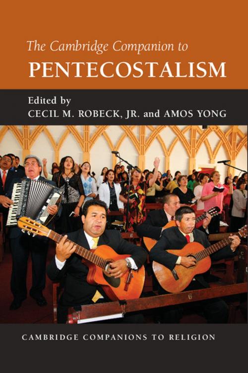 Cover of the book The Cambridge Companion to Pentecostalism by , Cambridge University Press