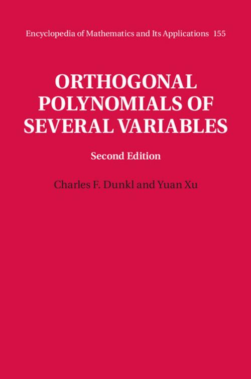 Cover of the book Orthogonal Polynomials of Several Variables by Charles F. Dunkl, Yuan Xu, Cambridge University Press