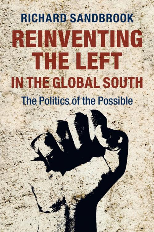 Cover of the book Reinventing the Left in the Global South by Richard Sandbrook, Cambridge University Press