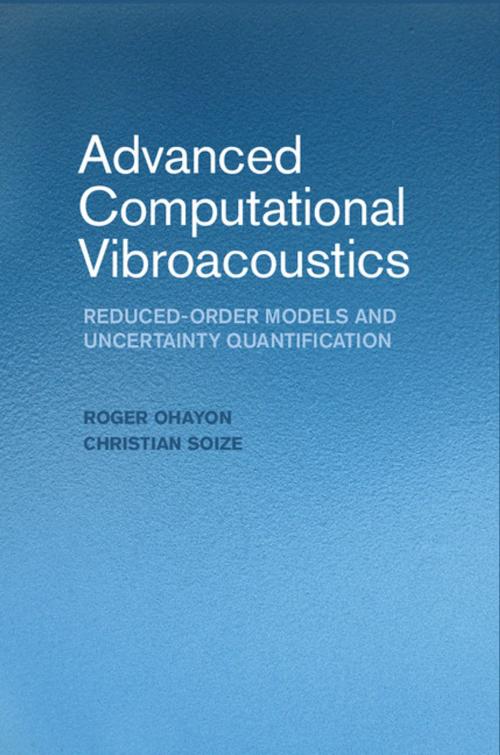 Cover of the book Advanced Computational Vibroacoustics by Roger Ohayon, Christian Soize, Cambridge University Press