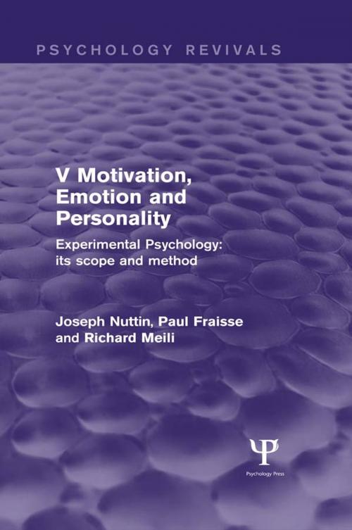 Cover of the book Experimental Psychology Its Scope and Method: Volume V (Psychology Revivals) by Joseph Nuttin, Paul Fraisse, Richard Meili, Taylor and Francis
