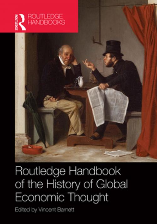 Cover of the book Routledge Handbook of the History of Global Economic Thought by , Taylor and Francis