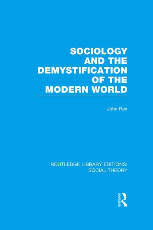 Cover of the book Sociology and the Demystification of the Modern World (RLE Social Theory) by , Taylor and Francis