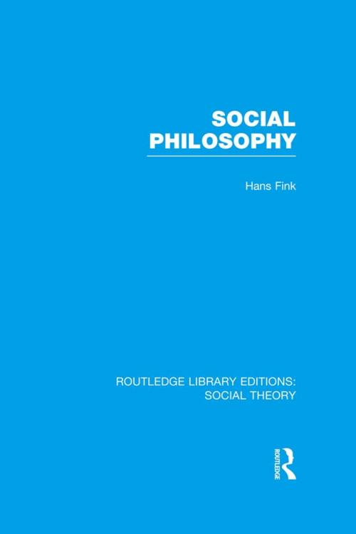Cover of the book Social Philosophy (RLE Social Theory) by Hans Fink, Taylor and Francis