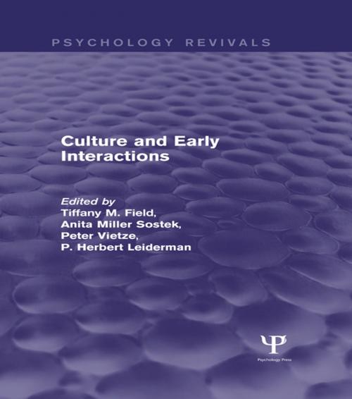 Cover of the book Culture and Early Interactions (Psychology Revivals) by , Taylor and Francis