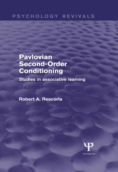 Cover of the book Pavlovian Second-Order Conditioning (Psychology Revivals) by Robert A. Rescorla, Taylor and Francis