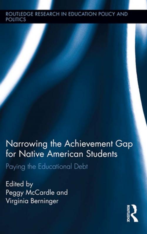Cover of the book Narrowing the Achievement Gap for Native American Students by , Taylor and Francis
