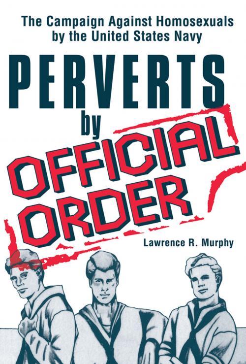 Cover of the book Perverts by Official Order by Lawrence Murphy, Taylor and Francis