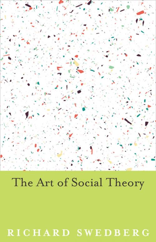 Cover of the book The Art of Social Theory by Richard Swedberg, Princeton University Press