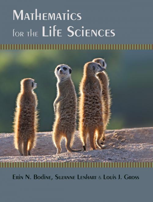 Cover of the book Mathematics for the Life Sciences by Suzanne Lenhart, Erin N. Bodine, Louis J. Gross, Princeton University Press