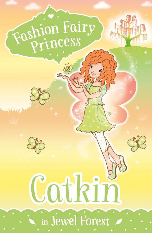 Cover of the book Fashion Fairy Princess: Catkin in Jewel Forest by Poppy Collins, Scholastic UK