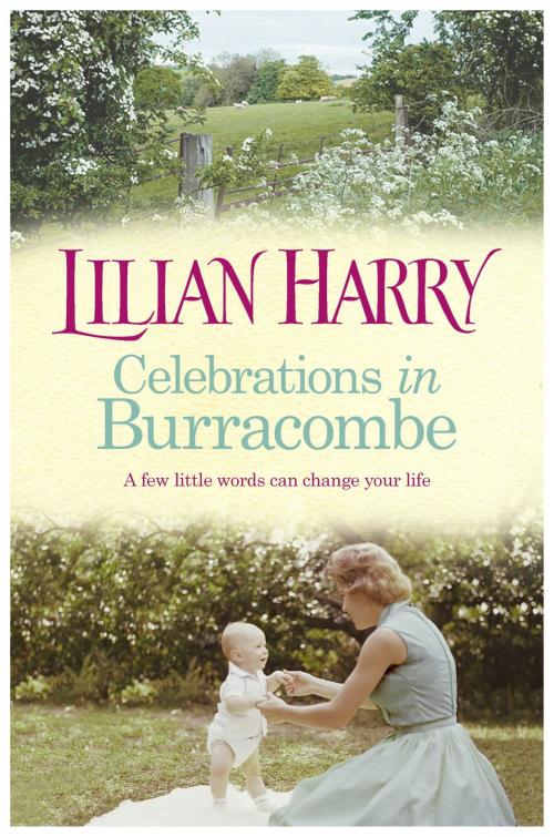 Cover of the book Celebrations in Burracombe by Lilian Harry, Orion Publishing Group
