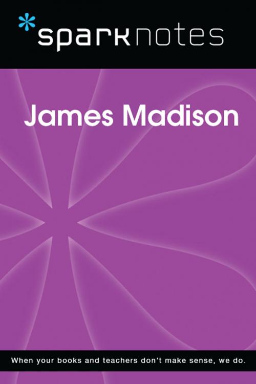 Cover of the book James Madison (SparkNotes Biography Guide) by SparkNotes, Spark