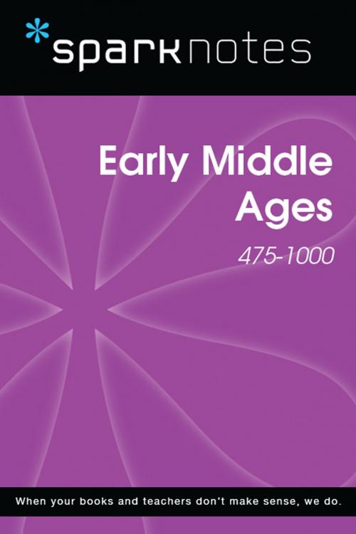 Cover of the book Early Middle Ages (475-1000) (SparkNotes History Note) by SparkNotes, Spark