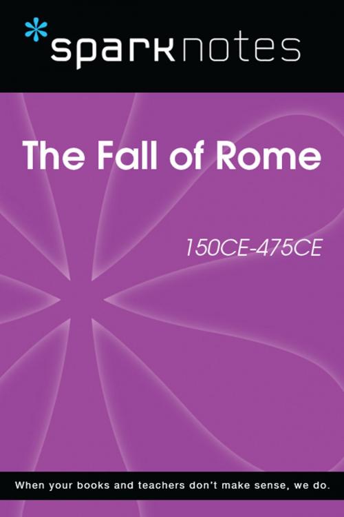 Cover of the book The Fall of Rome (150 CE-475 CE) (SparkNotes History Note) by SparkNotes, Spark