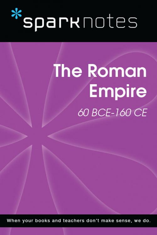 Cover of the book The Roman Empire (60 BCE-160 CE) (SparkNotes History Note) by SparkNotes, Spark