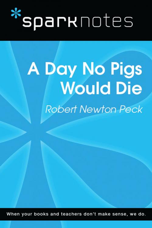 Cover of the book A Day No Pigs Would Die (SparkNotes Literature Guide) by SparkNotes, Spark