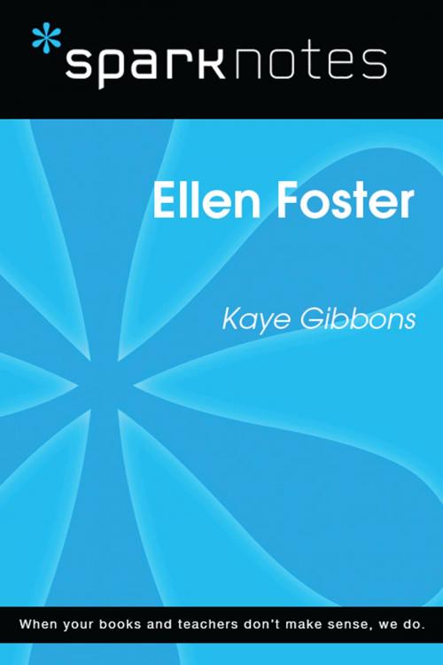 Cover of the book Ellen Foster (SparkNotes Literature Guide) by SparkNotes, Spark