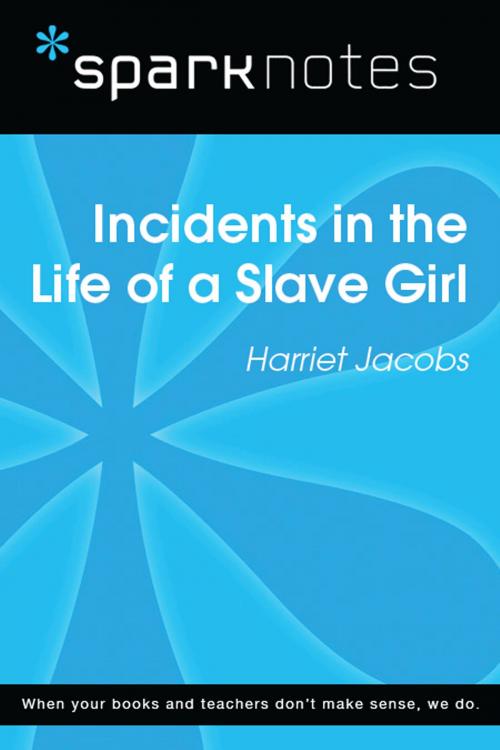 Cover of the book Incidents in the Life of a Slave Girl (SparkNotes Literature Guide) by SparkNotes, Spark