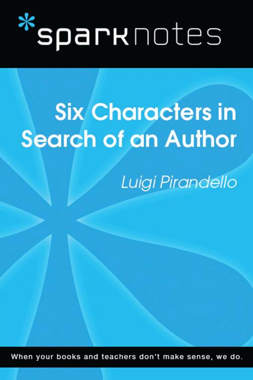 Cover of the book Six Characters in Search of an Author (SparkNotes Literature Guide) by SparkNotes, Spark