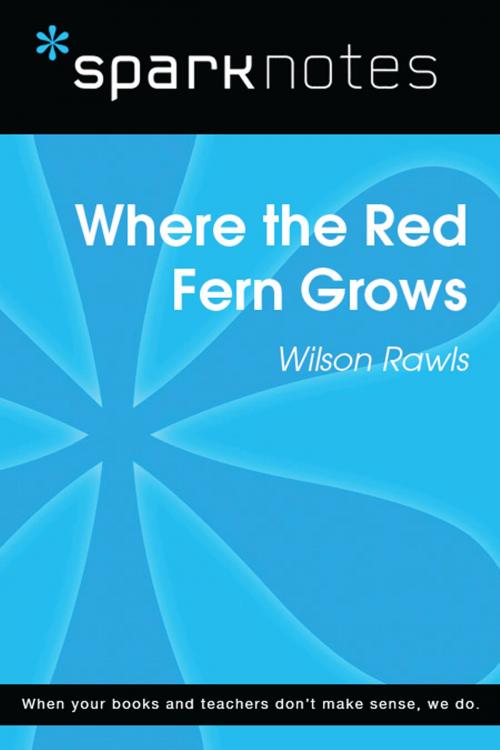 Cover of the book Where the Red Fern Grows (SparkNotes Literature Guide) by SparkNotes, Spark