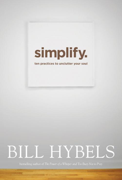 Cover of the book Simplify by Bill Hybels, Tyndale House Publishers, Inc.