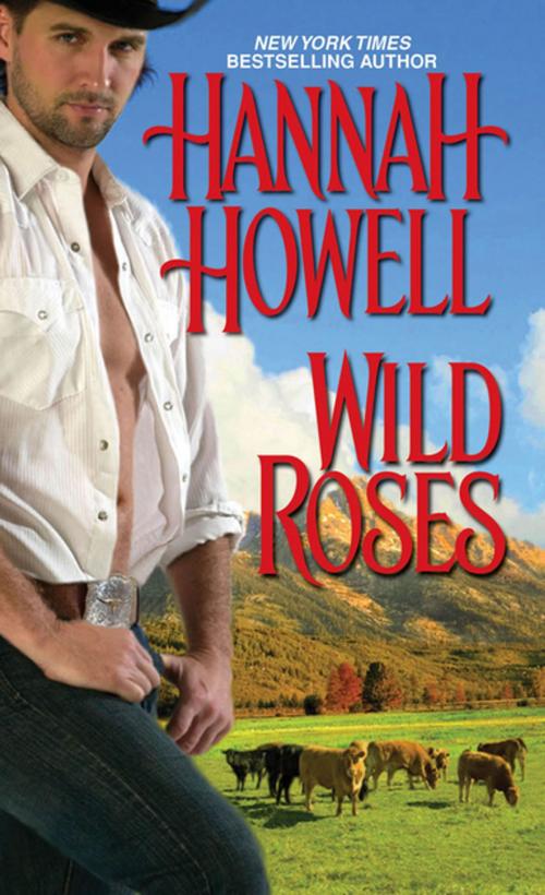 Cover of the book Wild Roses by Hannah Howell, Zebra Books