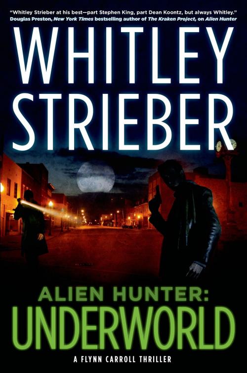 Cover of the book Alien Hunter: Underworld by Whitley Strieber, Tom Doherty Associates