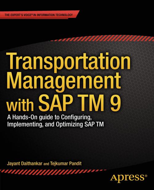 Cover of the book Transportation Management with SAP TM 9 by Jayant  Daithankar, Tejkumar Pandit, Apress