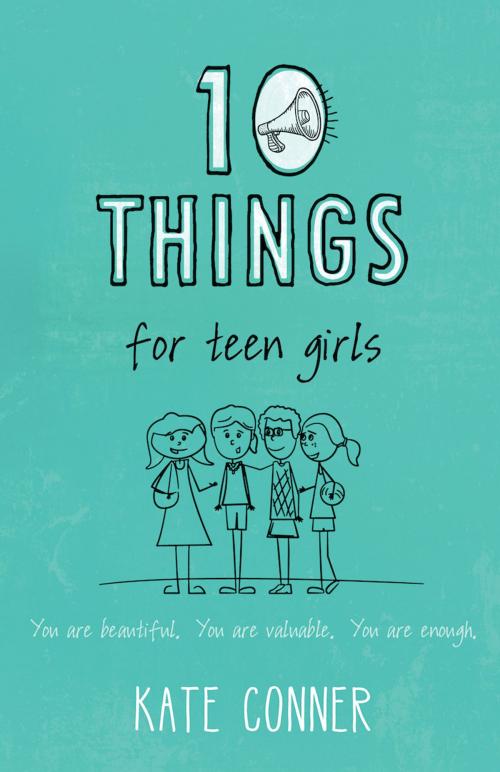 Cover of the book 10 Things For Teen Girls by Kate Conner, B&H Publishing Group