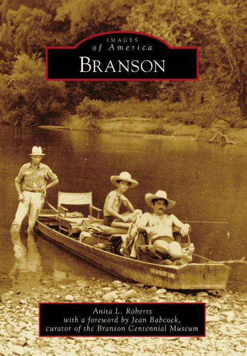 Cover of the book Branson by Anita L. Roberts, Arcadia Publishing Inc.