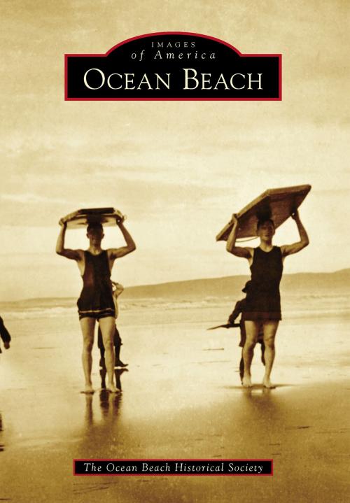 Cover of the book Ocean Beach by Ocean Beach Historical Society, Arcadia Publishing Inc.